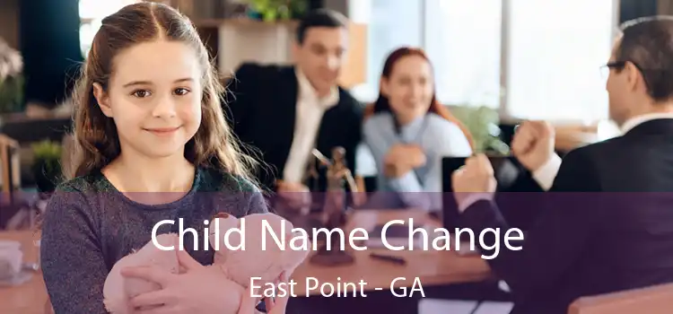  Child Name Change East Point - GA