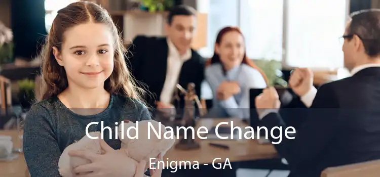  Child Name Change Enigma - GA