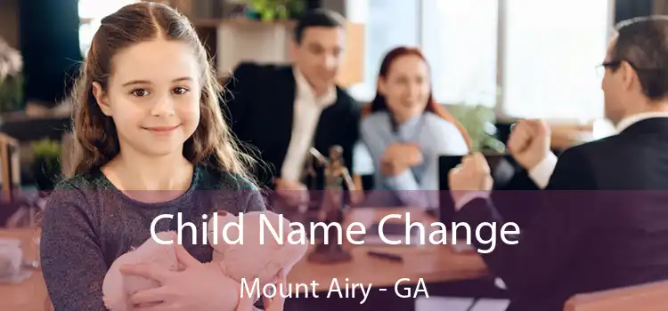  Child Name Change Mount Airy - GA
