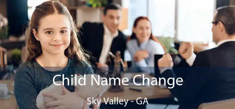  Child Name Change Sky Valley - GA