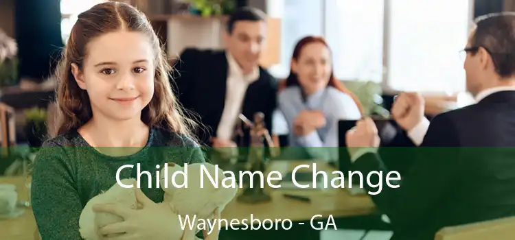  Child Name Change Waynesboro - GA
