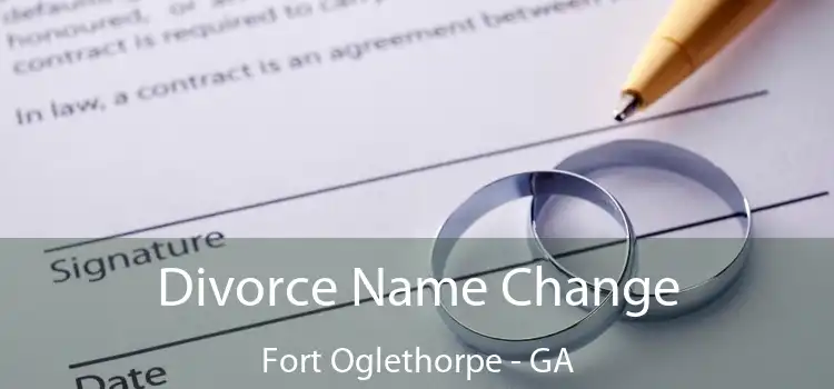 Divorce Name Change Fort Oglethorpe - GA