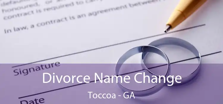  Divorce Name Change Toccoa - GA