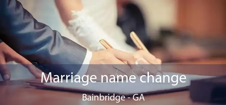  Marriage name change Bainbridge - GA