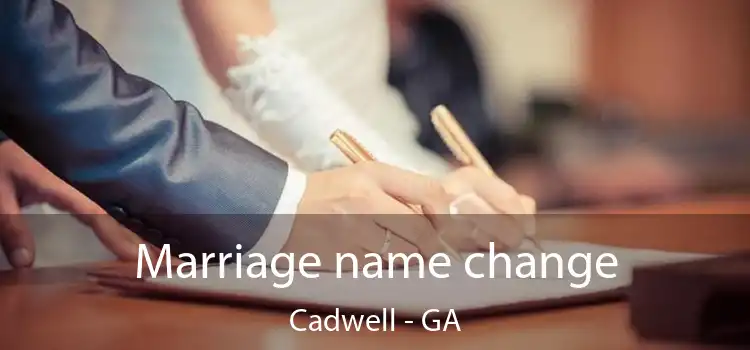  Marriage name change Cadwell - GA