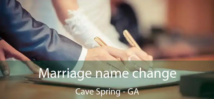  Marriage name change Cave Spring - GA