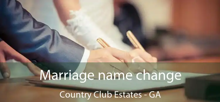  Marriage name change Country Club Estates - GA