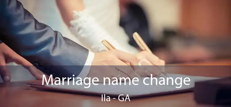 Marriage name change Ila - GA