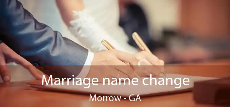  Marriage name change Morrow - GA