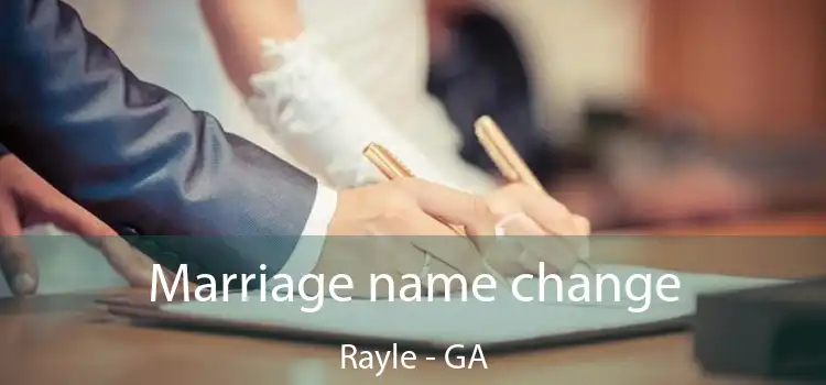  Marriage name change Rayle - GA