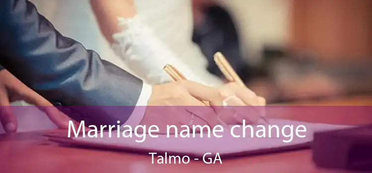  Marriage name change Talmo - GA