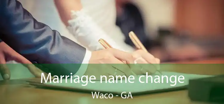  Marriage name change Waco - GA