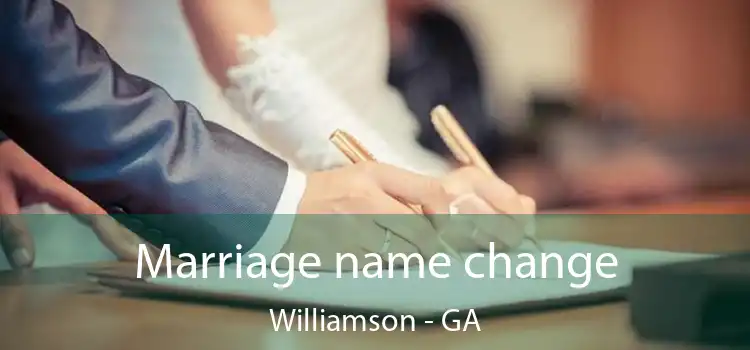  Marriage name change Williamson - GA