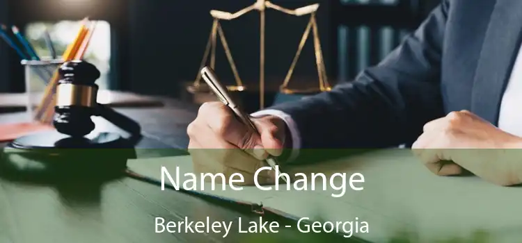 Name Change Berkeley Lake - Georgia