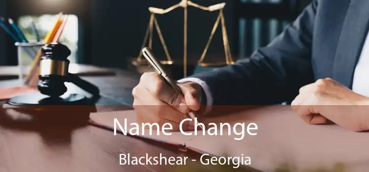 Name Change Blackshear - Georgia
