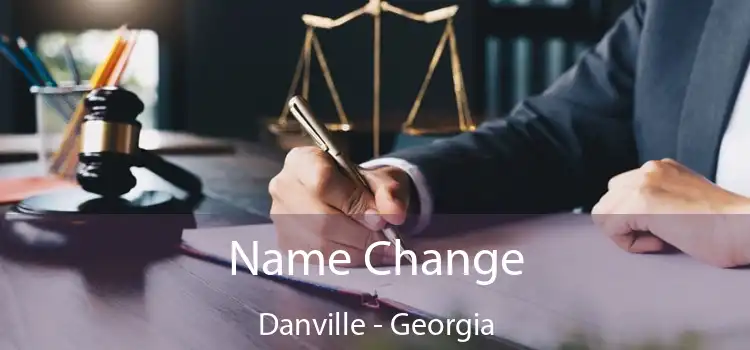 Name Change Danville - Georgia