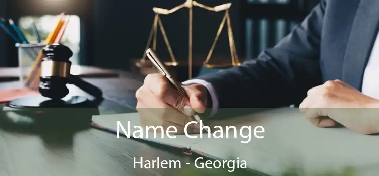 Name Change Harlem - Georgia