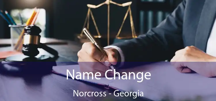 Name Change Norcross - Georgia