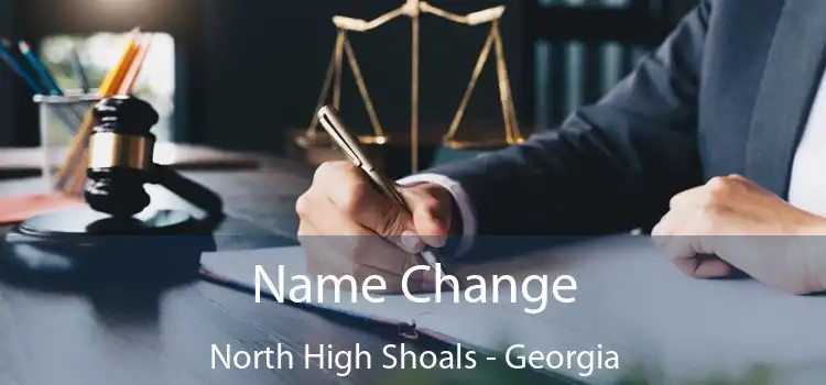 Name Change North High Shoals - Georgia