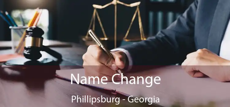 Name Change Phillipsburg - Georgia