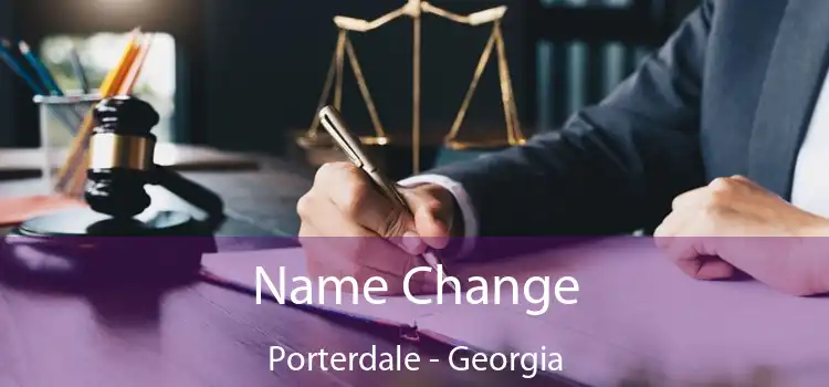 Name Change Porterdale - Georgia
