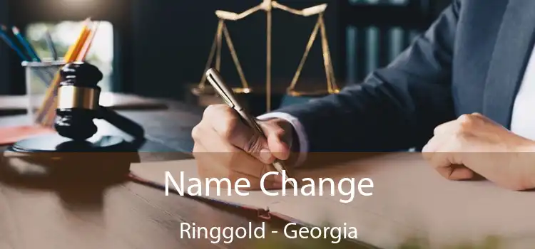 Name Change Ringgold - Georgia