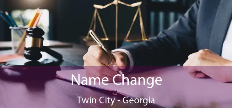 Name Change Twin City - Georgia