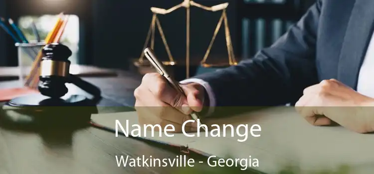 Name Change Watkinsville - Georgia