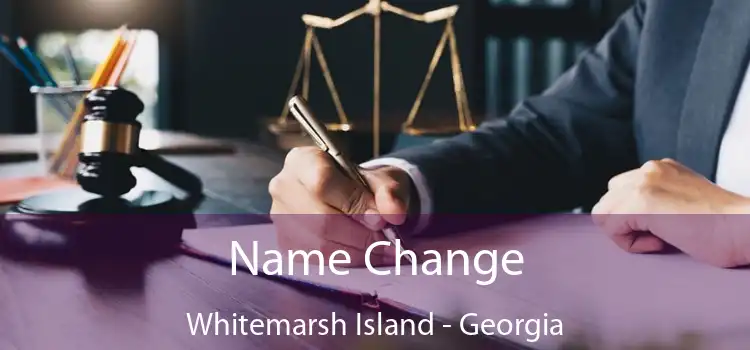 Name Change Whitemarsh Island - Georgia