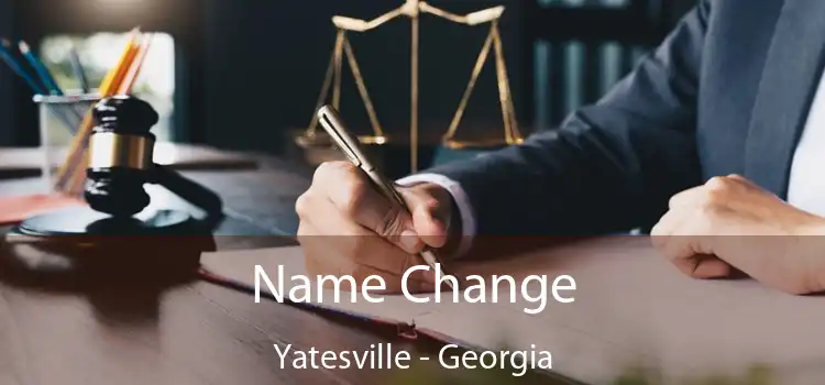Name Change Yatesville - Georgia
